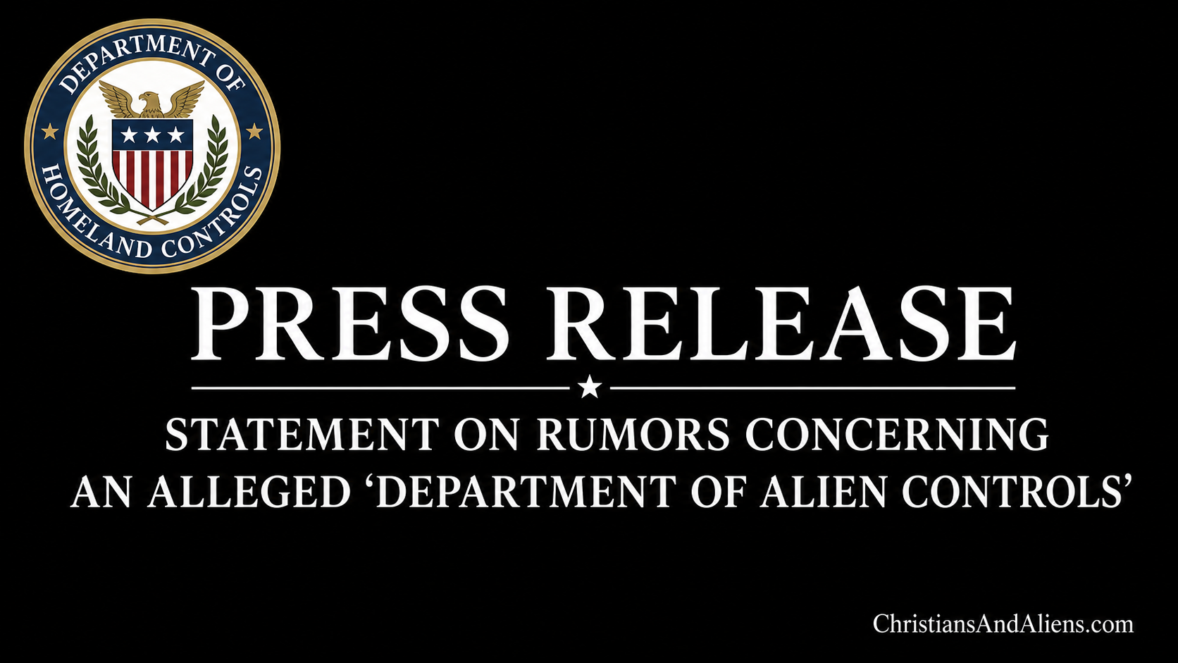 Department of Homeland Controls Press Release Regarding the Department of Alien Controls